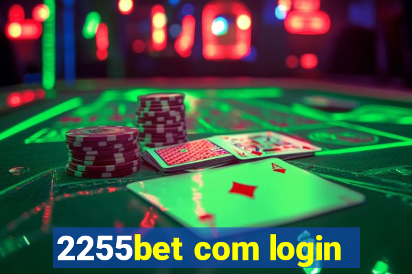 2255bet com login